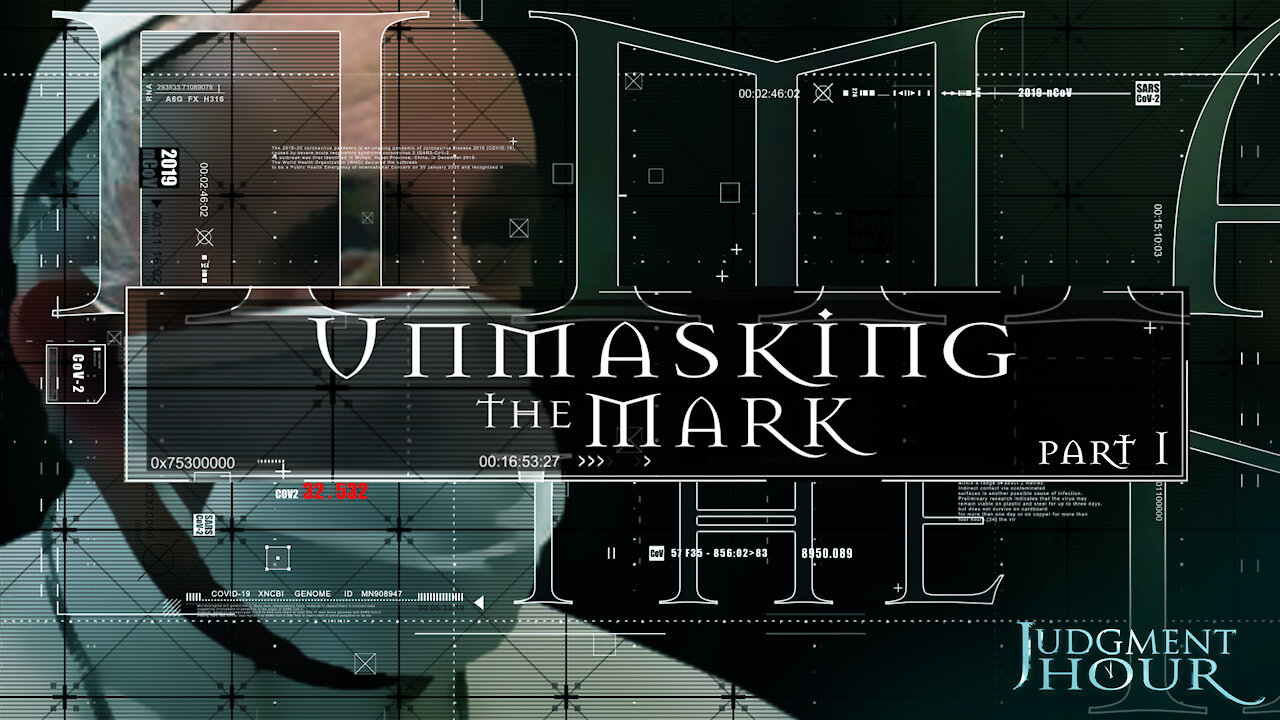 Unmasking the Mark - Part 1 (The Mark of the Beast Prophecy & The Pandemic)