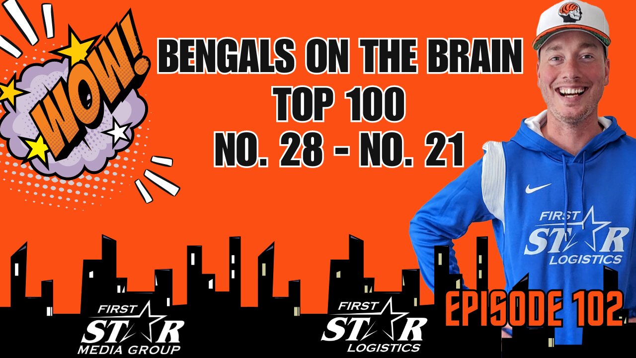 Top 100 All-Time Cincinnati Bengals No. 28 - No. 21 | Joe Goodberry Bengals On The Brain Episode 102