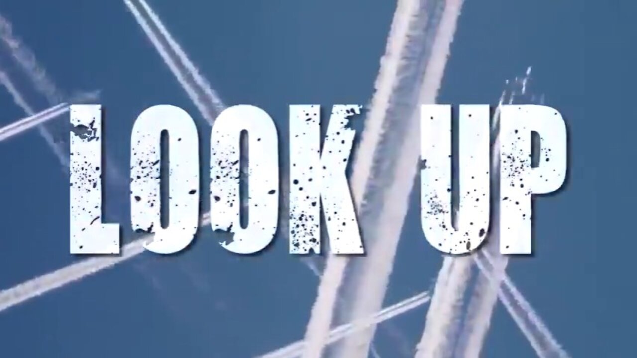 Look up! They are spraying us like bugs. (2020 documentary)