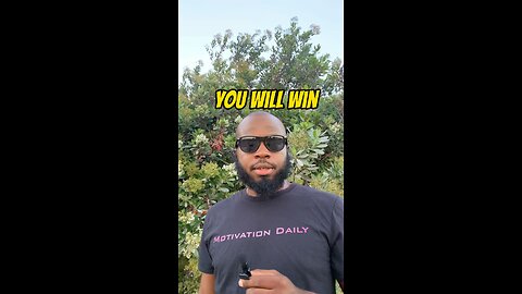 You Will Win #dayodman #wins #succeed #eeyayyahh #motivation