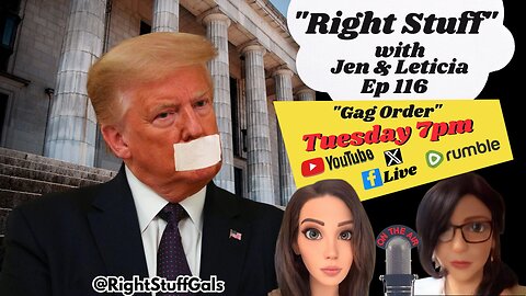 Right Stuff Ep 116 "Gag Order"