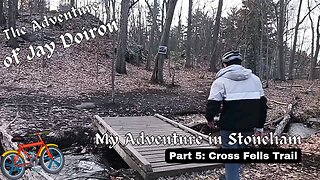 My Adventure in Stoneham (part 5): Cross Fells Trail