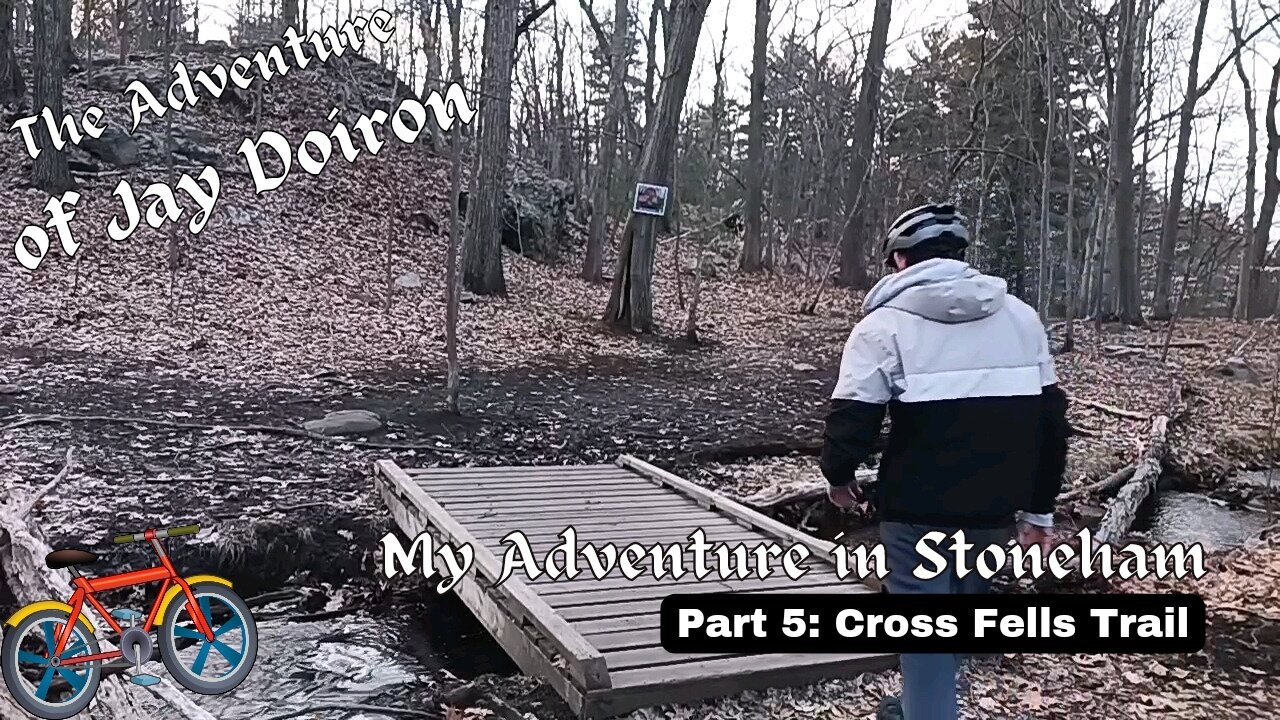 My Adventure in Stoneham (part 5): Cross Fells Trail