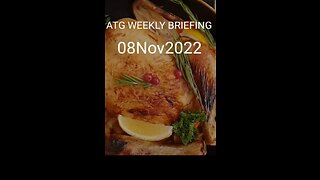 ATG Weekly Briefing 08 Nov 2022