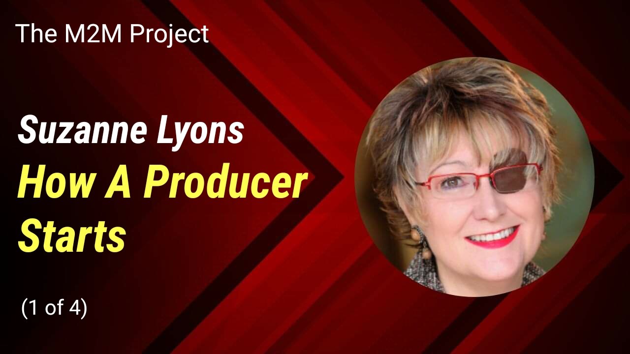 Getting Scripts Into Production: How A Producer Starts, with Suzanne Lyons (Pt 1 of 4)
