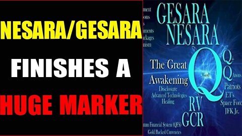 NESARA GESARA HAS FINISHES A HUGE MARKER UPDATE
