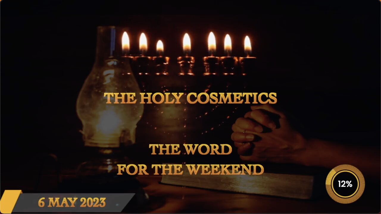 The Holy Cosmetics - Word For The Weekend Premiere 6th May 2023 - Jacob Prasch