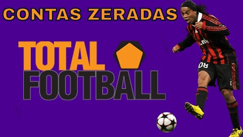 DATA DE LANÇAMENTO DO TOTAL FOOTBALL? CONTAS RESETADA !