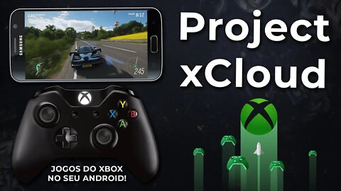 Project xCloud | Jogos do XBOX no seu ANDROID! | Xbox Game Streaming Preview