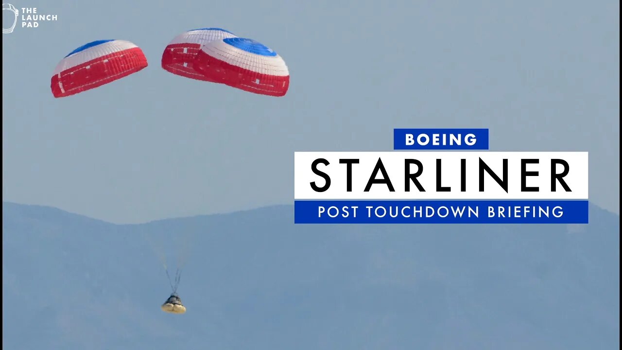 LIVE! Starliner Post Touchdown Briefing