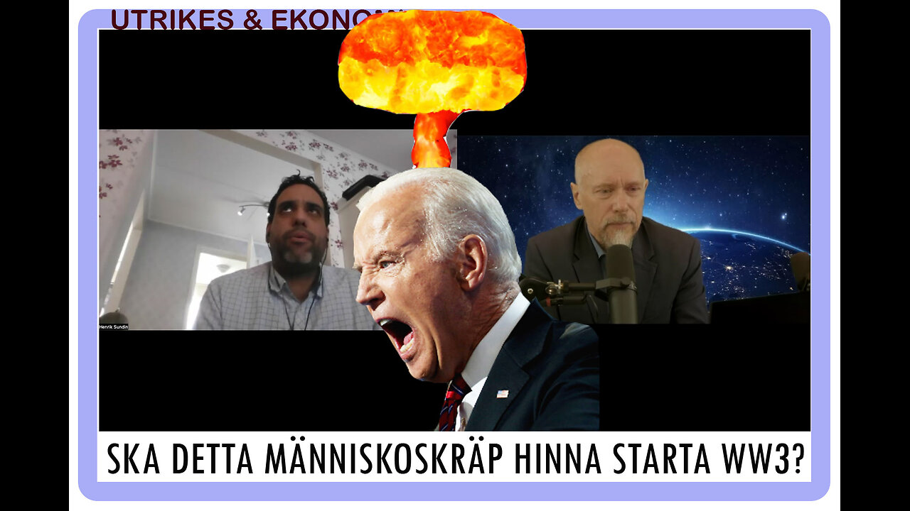 Utrikes & Ekonomi 26: Ska detta människoskräp hinna starta WW3?