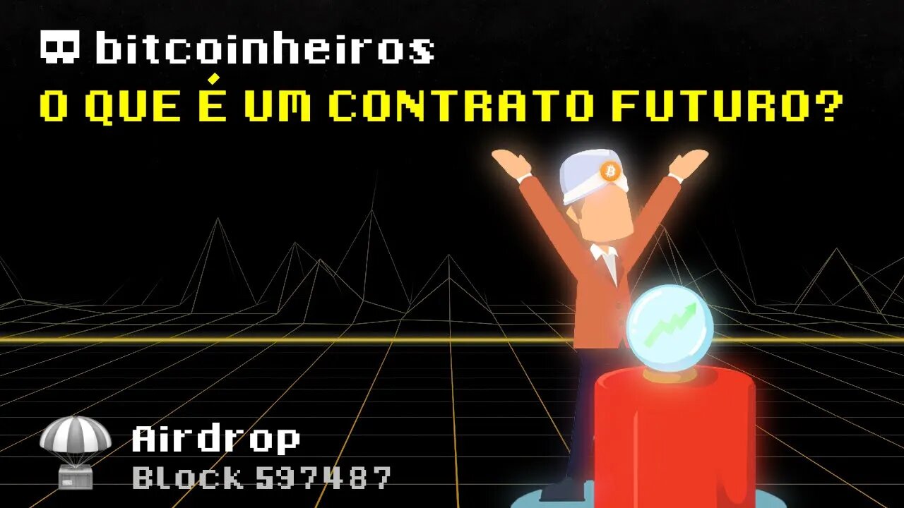 O que é um contrato futuro? Airdrop