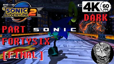 (PART 46) Sonic Adventure 2 4k [Shadow vs Sonic Dark] Dark Side Storyline FINAL