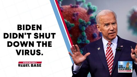 Biden Didn't Shut Down the Virus.