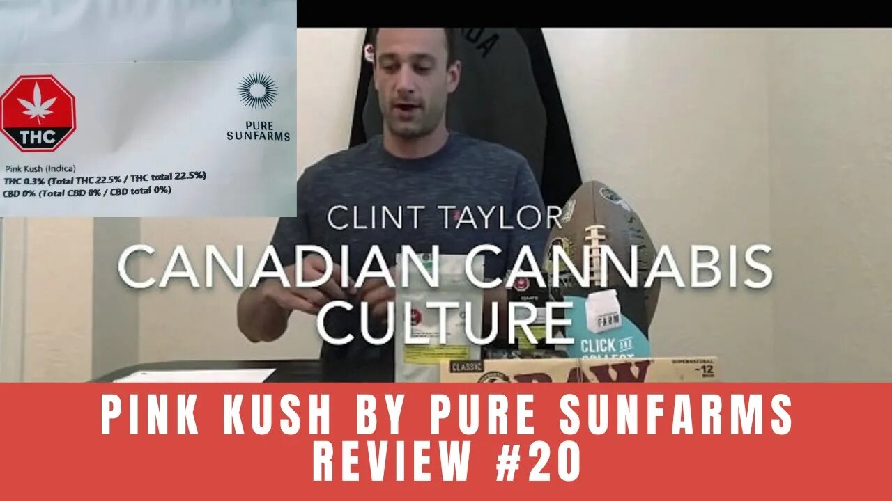 PINK KUSH by Pure Sunfarms Review #20