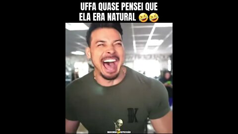 UFFA QUASE PENSEI QUE ELA ERA NATURAL #Shorts