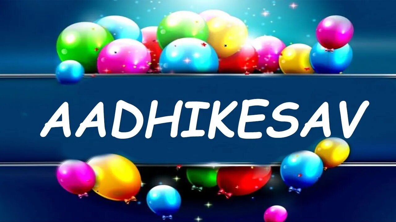 Happy Birthday to Aadhikesav - Birthday Wish From Birthday Bash