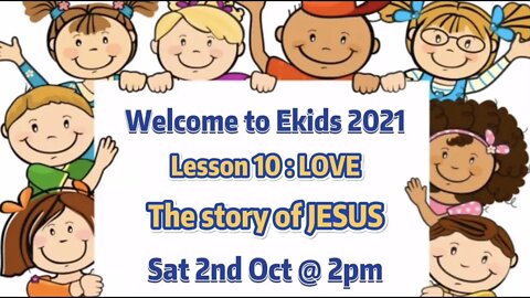 2021 Ekids Lesson 10: Love - Jesus