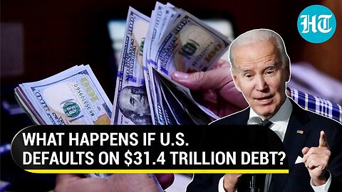 Catastrophic Recession': Biden Govt panics | What next if U.S. defaults on $31.4 Trillion debt?