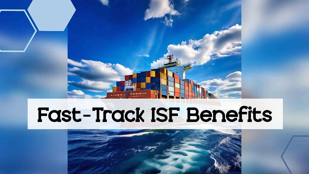 The Power of Fast-Track ISF Filing Services