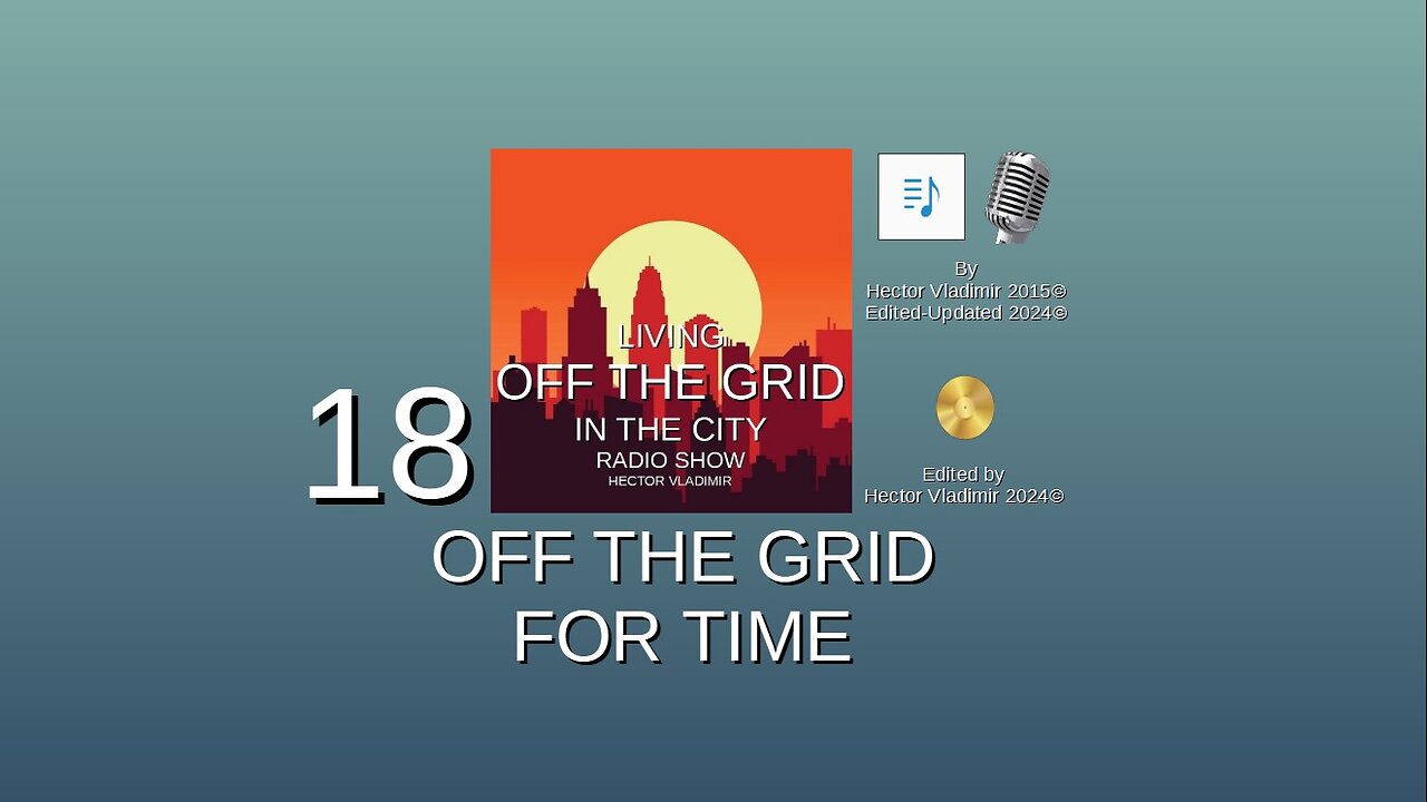 18 Off the grid for time