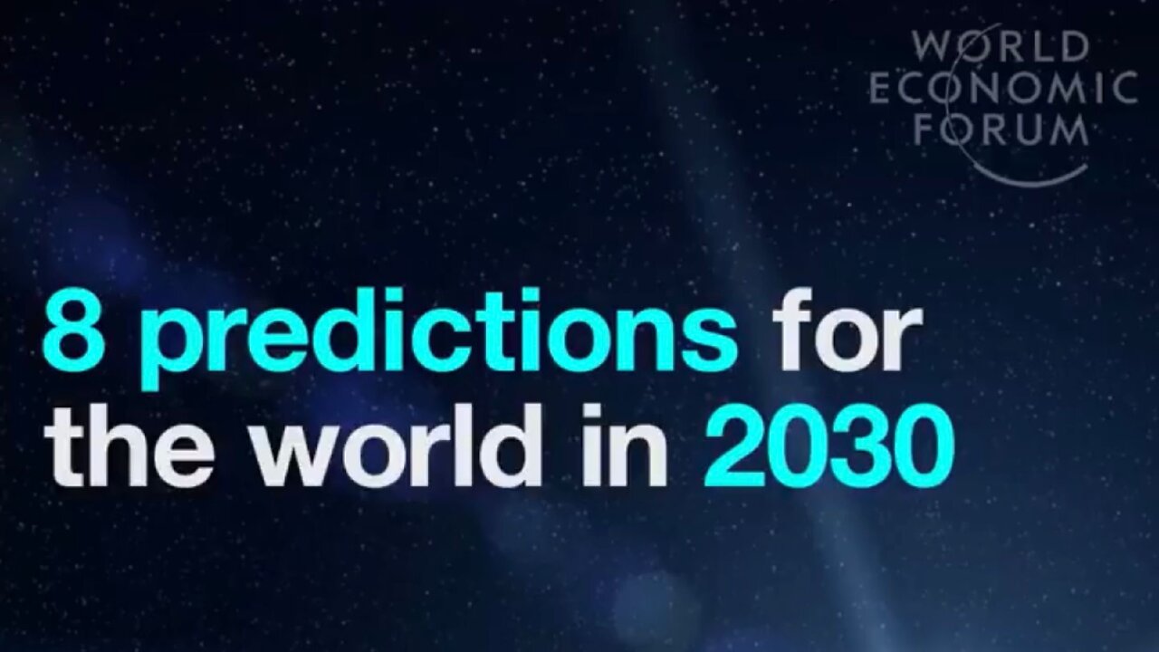 World Economic Forum: 8 predictions for the world in 2030