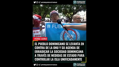 EL PUEBLO DOMINICANO SE LEVANTA EN CONTRA DE LA ONU Y SU PLAN DE ERRADICAR LA SOCIEDAD DOMINICANA