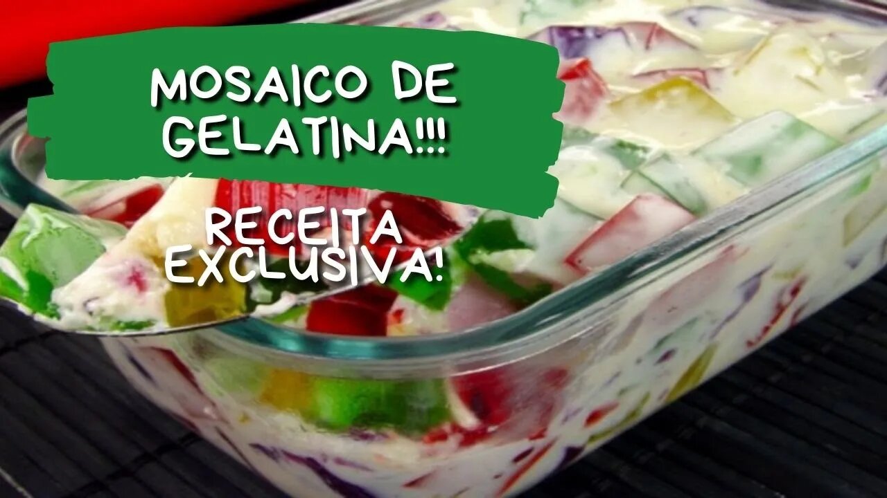 GELATINA DIVERTIDA EM MOSAICO!