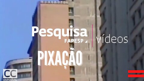 Pesquisa FAPESP Como o Pixo Tensiona a arte em São Paulo