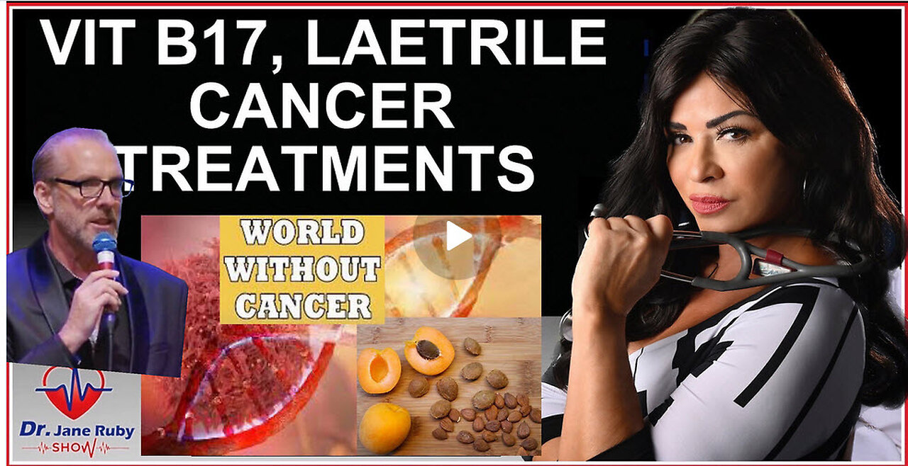 VIT B17, LAETRILE NATURAL CANCER TREATMENTS