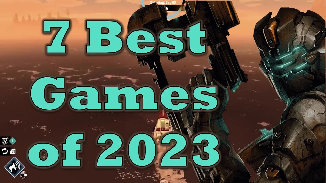 7 BEST Games of 2023 (So Far)