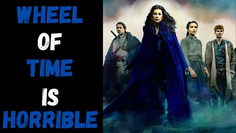 The WHEEL OF TIME show is Terrible. It is bad story telling & Hollywood HUBRIS on FULL display.