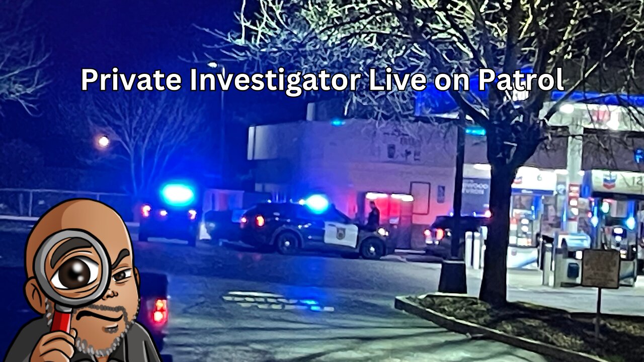 On the Hunt: Private Investigator Live on Patrol 2/3/2024