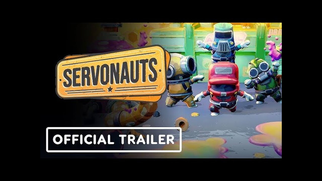 Servonauts - Official Gameplay Trailer