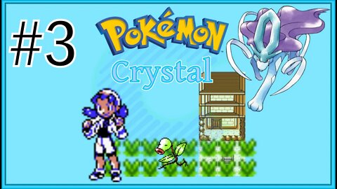 Pokémon Crystal Version - Part 3