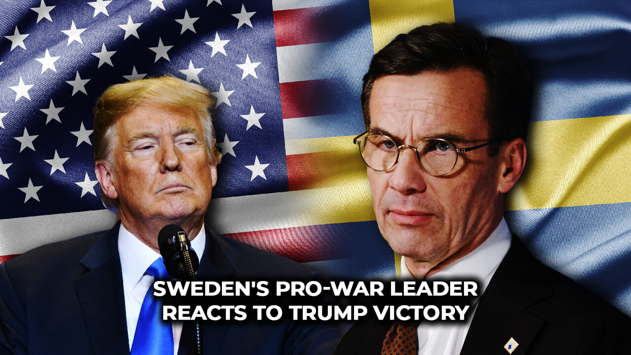 Sweden’s Pro-War Leader Reacts to Trump Victory