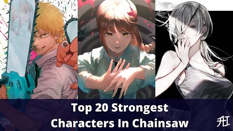 Top 20 Strongest Characters In Chainsaw Man | Animeindia.in