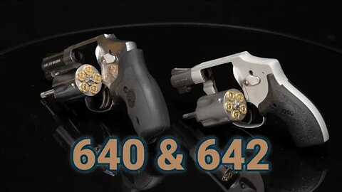 Looking at the S&W 640 and 642 for Concealed Carry