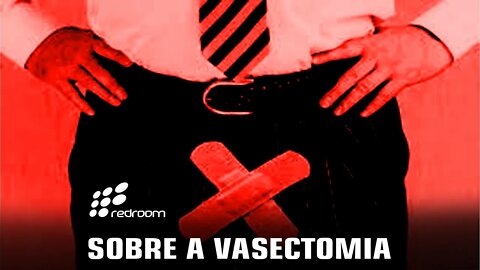 SOBRE A VASECTOMIA (RACCOONING RACCOON)