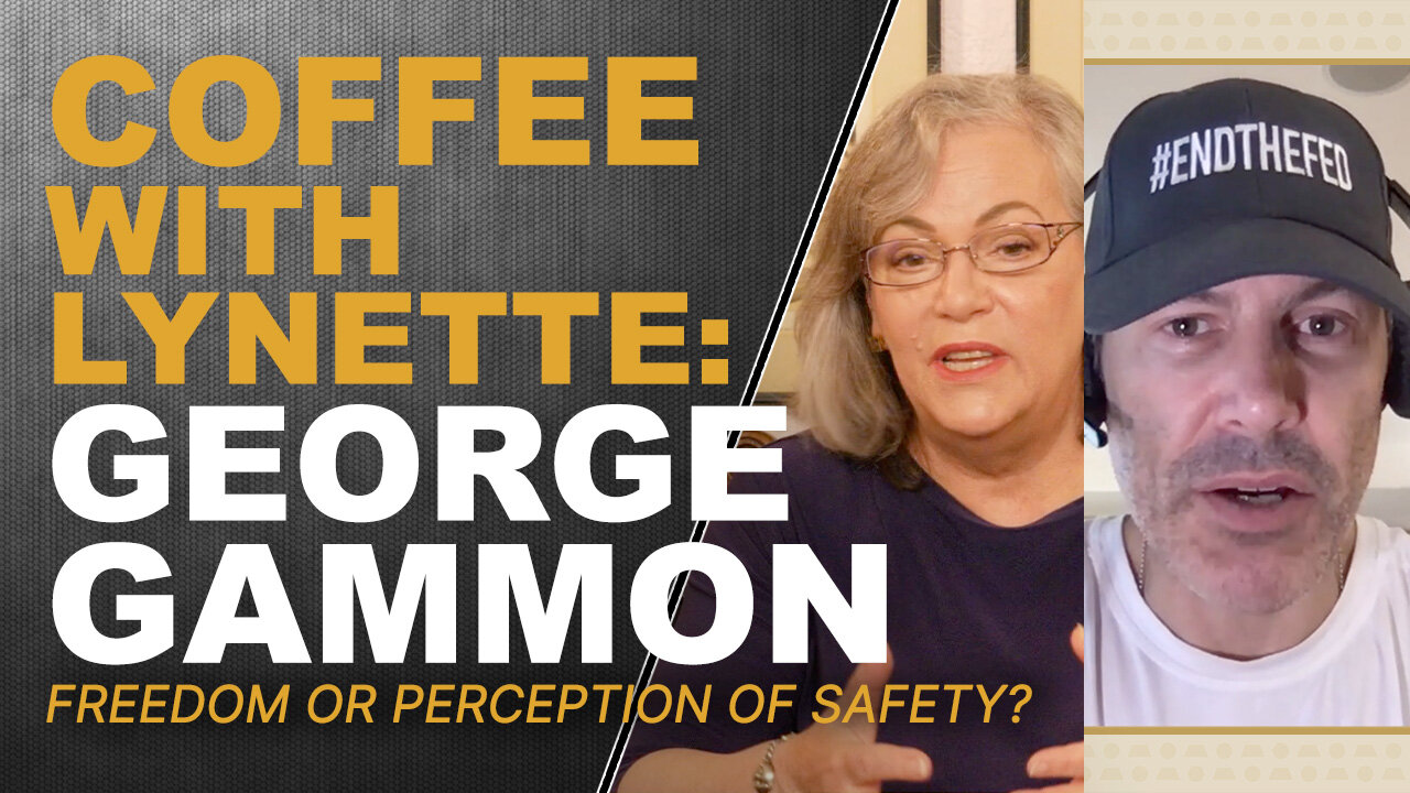FREEDOM OR PERCEPTION OF SAFETY?: Lynette Zang & George Gammon