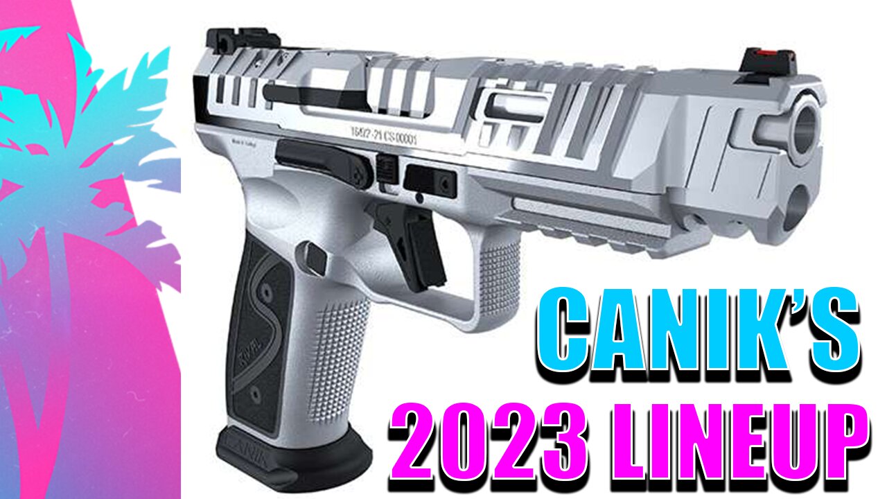 2023 CANIK RIVAL-S 9MM SS and MORE ‼️ NEW HOT | Rival ARTIC STEEL, Rival Darkside STEEL