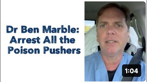Dr Ben Marble : Arrest All the Poison Pushers