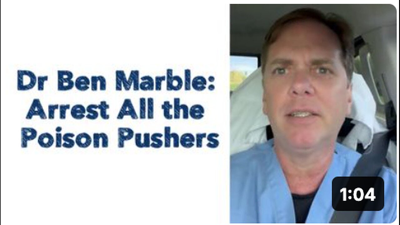 Dr Ben Marble : Arrest All the Poison Pushers