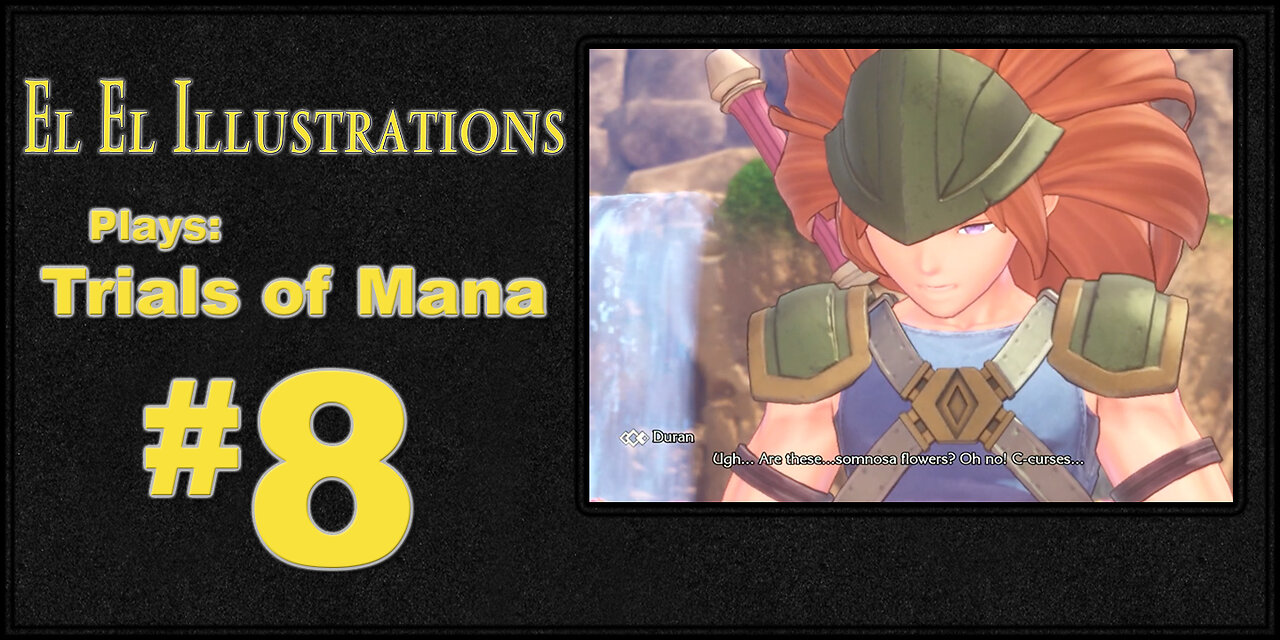 El El Plays Trials of Mana Episode 8: Blowhard Mountain