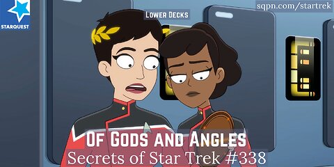 Of Gods and Angles (Star Trek: Lower Decks) - The Secrets of Star Trek