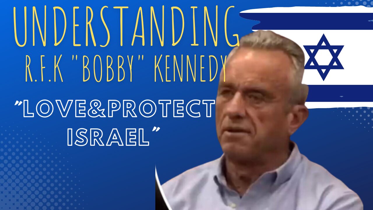 R.F.K. "Bobby" Kennedy "I’m More Pro-Israel Than My Jewish Democrat Critics."