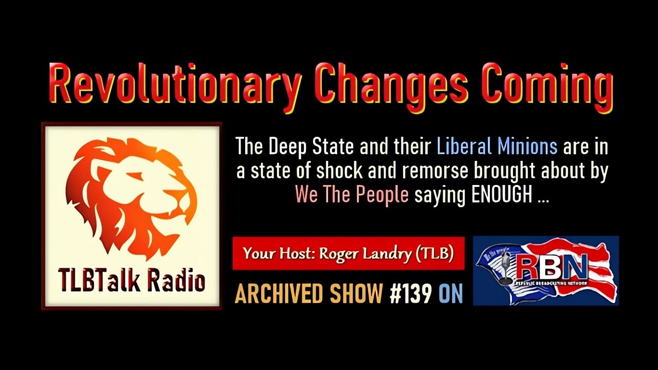 TLBTalk Radio: Revolutionary Changes Coming