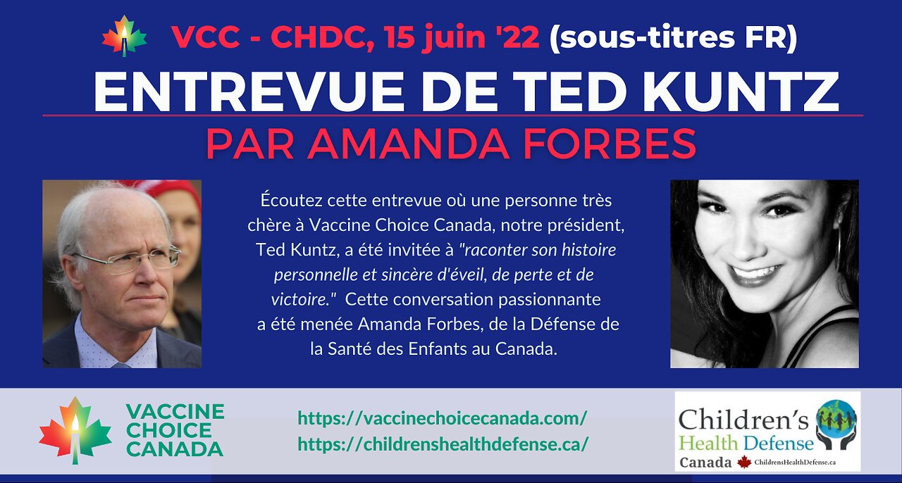 Ted Kuntz et Amanda Forbes. Le parcours de Ted dans la compréhension des risques des vaccins.