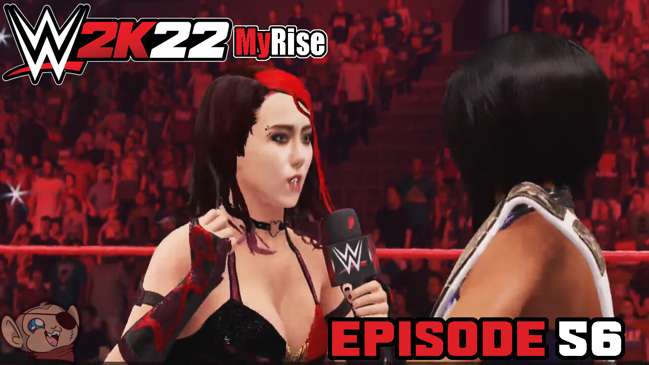 WWE 2k22 | MyRise (Female Heel) Episode Fifty-Six: How Am I The Bad Guy in This?