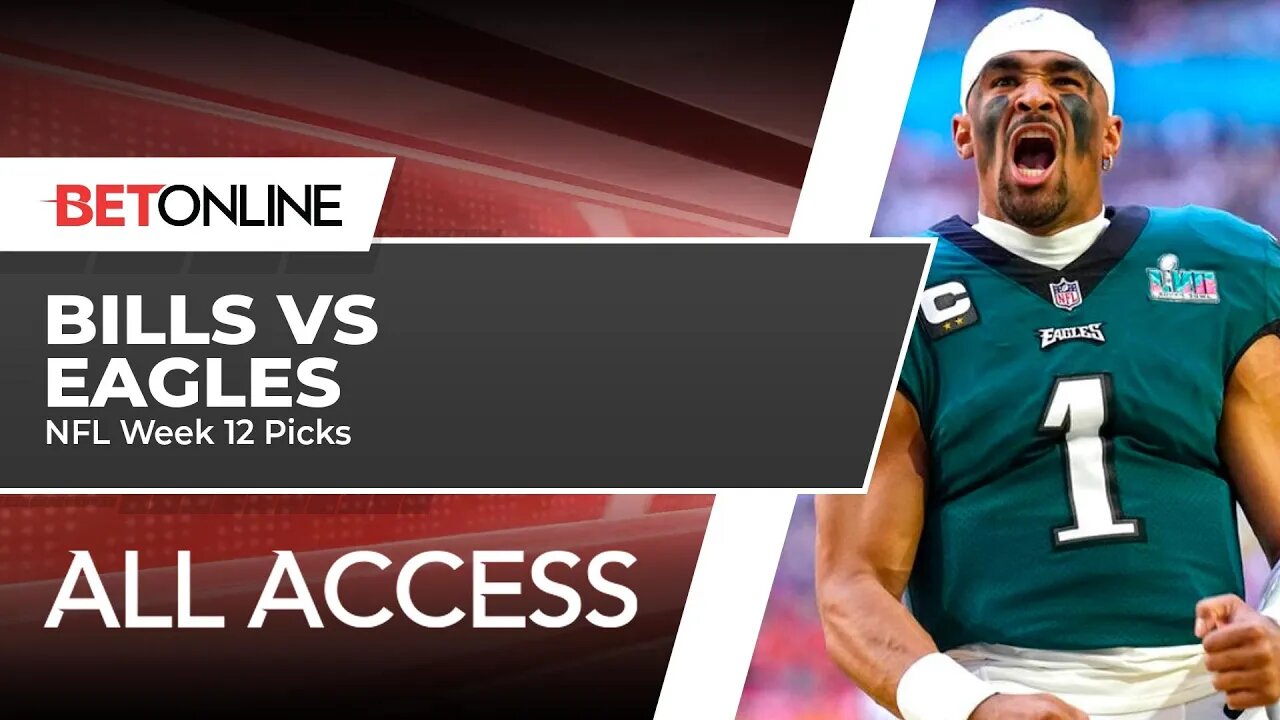 Buffalo Bills vs Philadelphia Eagles NFL Week 12 Picks | BetOnline All Access